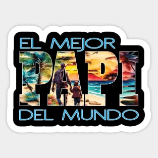 El Mejor Papi Del Mundo Padres Hijos Hispanic Latino Father Sticker